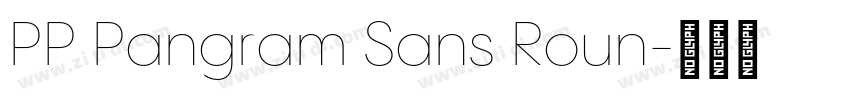 PP Pangram Sans Roun字体转换